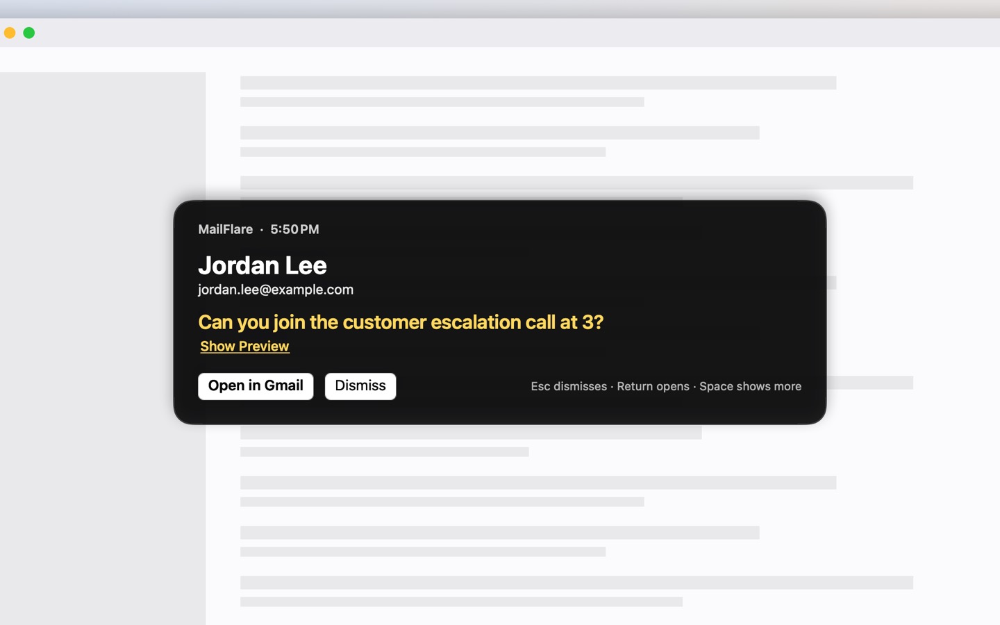 A MailFlare card alert in the middle of the screen, above an open app window: an email from Jordan Lee (jordan.lee@example.com), subject "Can you join the customer escalation call at 3?", with a Show Preview link and Open in Gmail and Dismiss buttons.