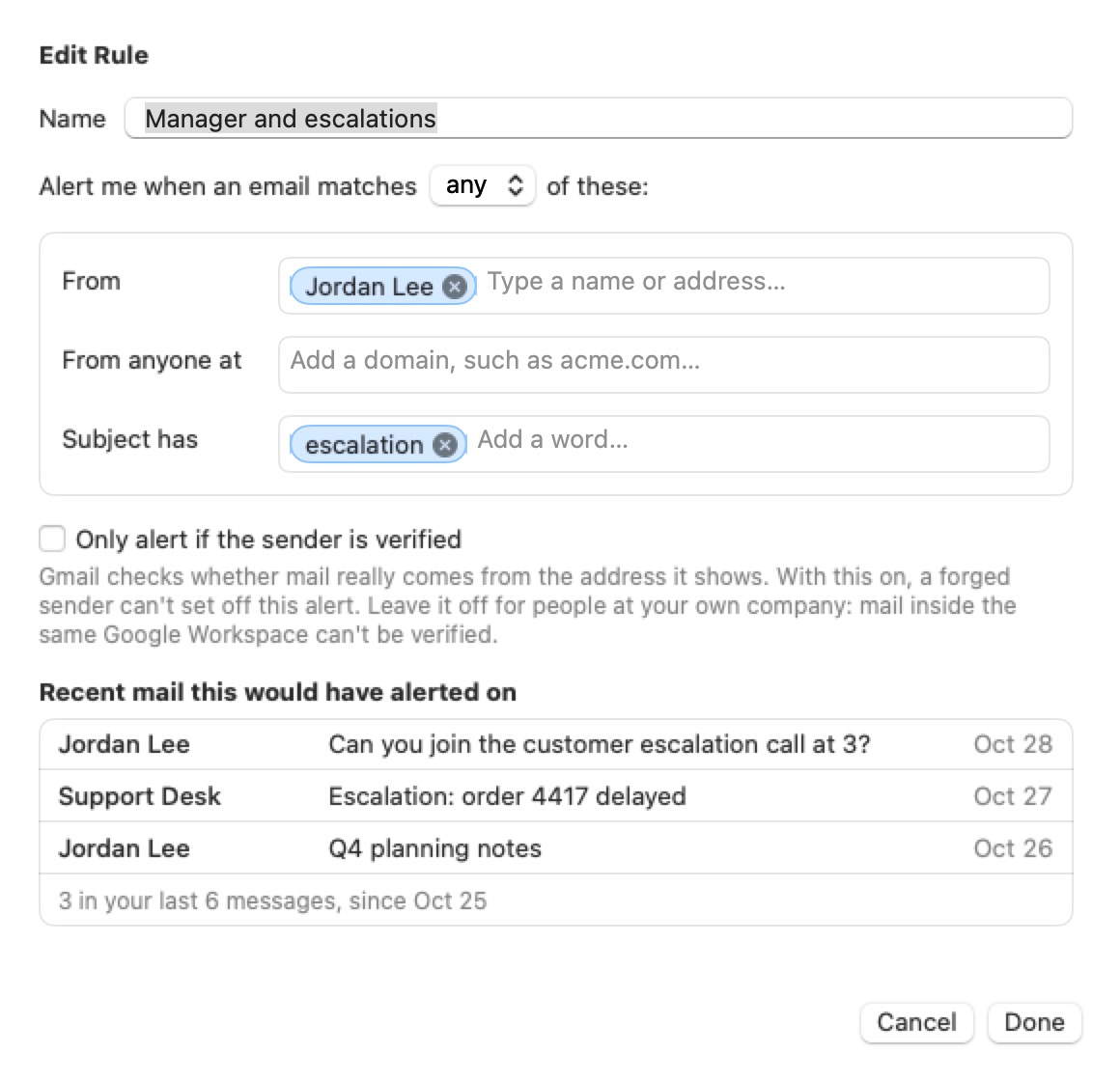 The Edit Rule sheet for a rule named Manager and escalations: From Jordan Lee, Subject has escalation, matching any of these. Below, Recent mail this would have alerted on lists three sample messages, with the note 3 in your last 6 messages.